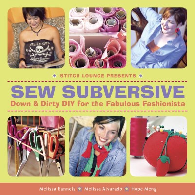 Melissa Rannels/Sew Subversive@ Down and Dirty DIY for the Fabulous Fashionista